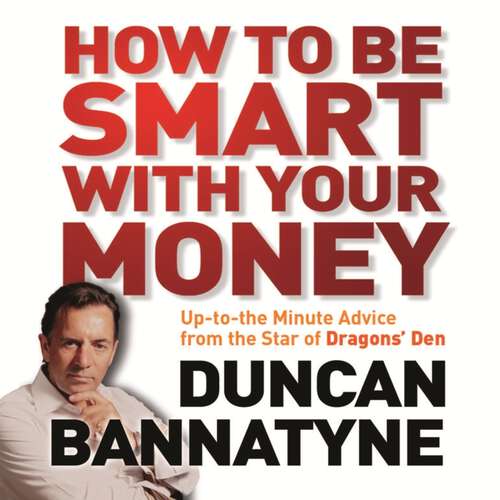 Book cover of How To Be Smart With Your Money