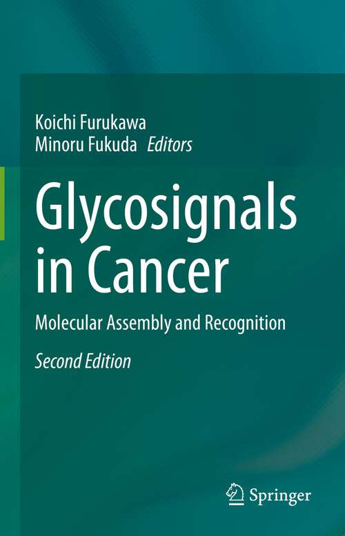 Book cover of Glycosignals in Cancer: Molecular Assembly and Recognition (2nd ed. 2023)