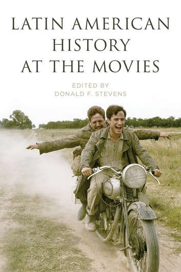 Book cover of Latin American History at the Movies