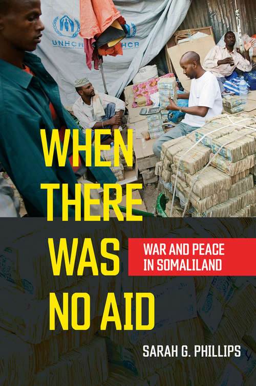 Book cover of When There Was No Aid: War and Peace in Somaliland