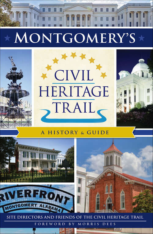 Book cover of Montgomery's Civil Heritage Trail: A History & Guide (Landmarks)