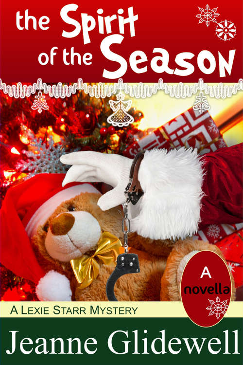 Book cover of The Spirit of the Season (A Lexie Starr Mystery, Novella)