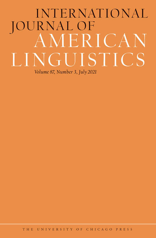 Book cover of International Journal of American Linguistics, volume 87 number 3 (July 2021)
