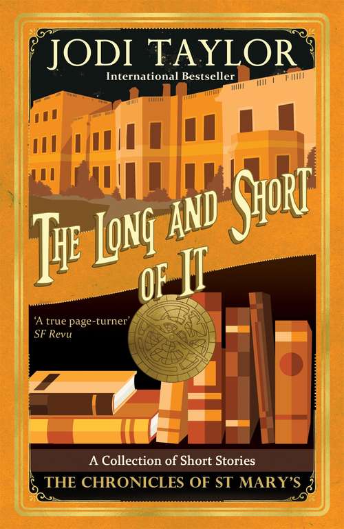 Book cover of The Long and the Short of it: Stories From The Chronicles Of St. Maryas (Chronicles of St. Mary's)