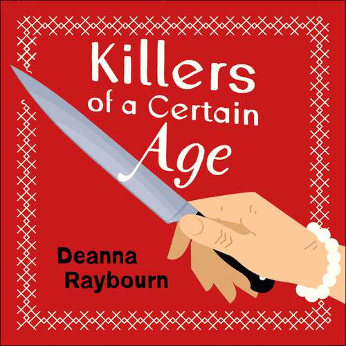 Book cover of Killers of a Certain Age: A gripping, action-packed cosy crime adventure to keep you hooked in 2022