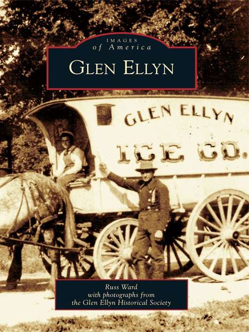 Book cover of Glen Ellyn (Images of America)