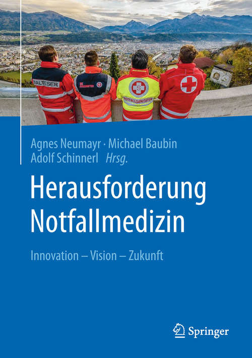 Book cover of Herausforderung Notfallmedizin: Innovation - Vision - Zukunft