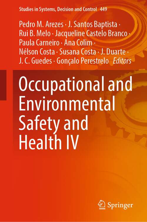 Book cover of Occupational and Environmental Safety and Health IV (1st ed. 2023) (Studies in Systems, Decision and Control #449)
