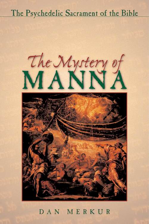 Book cover of The Mystery of Manna: The Psychedelic Sacrament of the Bible