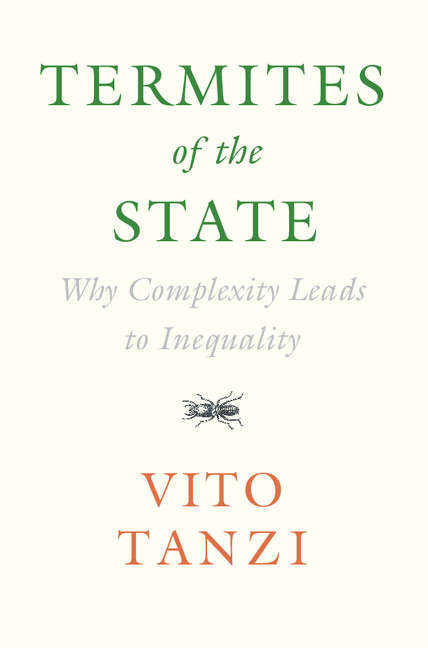 Book cover of Termites of the State: Why Complexity Leads to Inequality