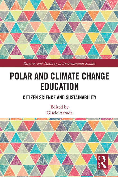 Book cover of Polar and Climate Change Education: Citizen Science and Sustainability (Research and Teaching in Environmental Studies)