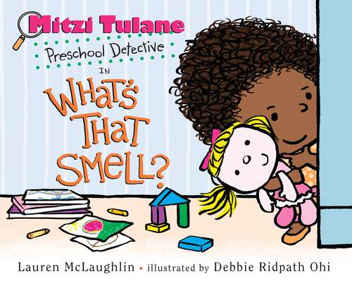 Book cover of Mitzi Tulane, Preschool Detective in What's That Smell?