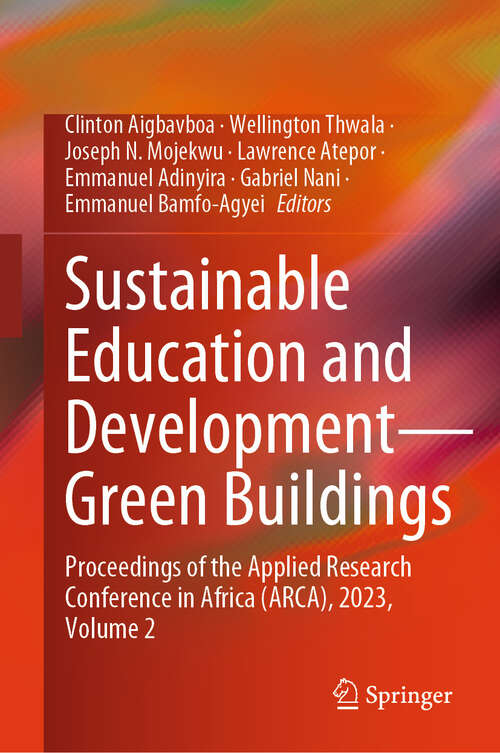 Book cover of Sustainable Education and Development—Green Buildings: Proceedings of the Applied Research Conference in Africa (ARCA), 2023, Volume 2