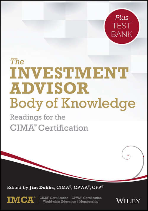 Book cover of The Investment Advisor Body of Knowledge + Test Bank: Readings for the CIMA Certification