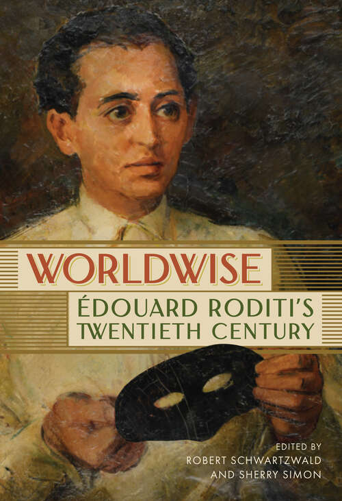 Book cover of Worldwise: Édouard Roditi’s Twentieth Century