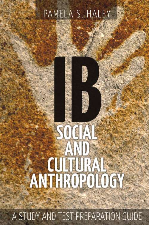 Book cover of Ib Social and Cultural Anthropology: A Study and Test Preparation Guide