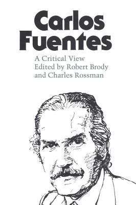 Book cover of Carlos Fuentes: A Critical View