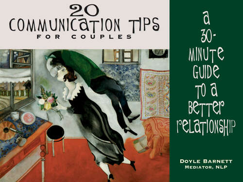 Book cover of 20 Communication Tips for Couples: A 30-Minute Guide to a Better Relationship