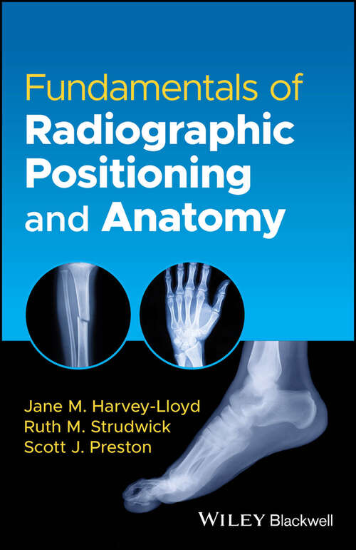 Book cover of Fundamentals of Radiographic Positioning and Anatomy