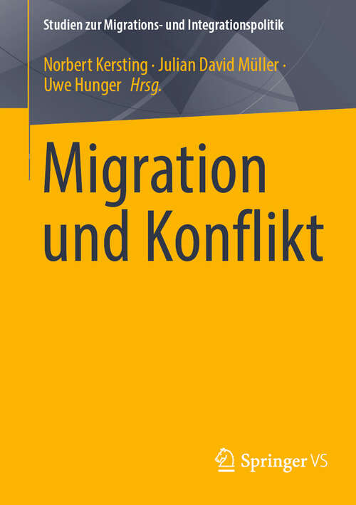 Book cover of Migration und Konflikt (Studien zur Migrations- und Integrationspolitik)