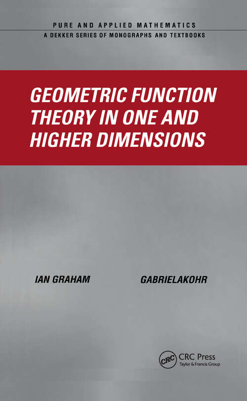 Book cover of Geometric Function Theory in One and Higher Dimensions