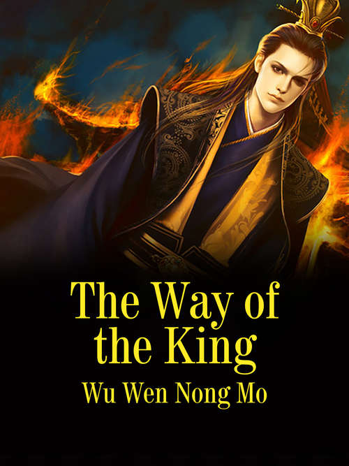 Book cover of The Way of the King: Volume 1 (Volume 1 #1)