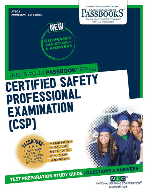 Book cover of CERTIFIED SAFETY PROFESSIONAL EXAMINATION (CSP): Passbooks Study Guide (Admission Test Series: Ats-72)