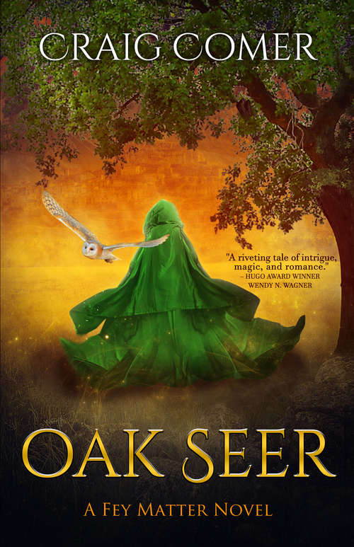 Book cover of Oak Seer (The Fey Matter Novels #2)