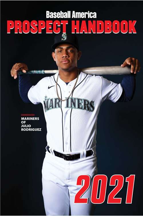 Book cover of Baseball America 2021 Prospect Handbook Digital Edition