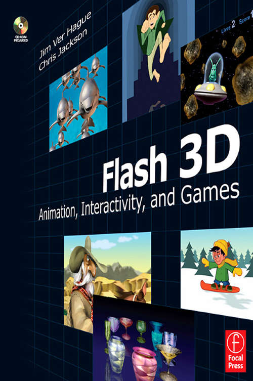 Book cover of Flash 3D: Animation, Interactivity, and Games