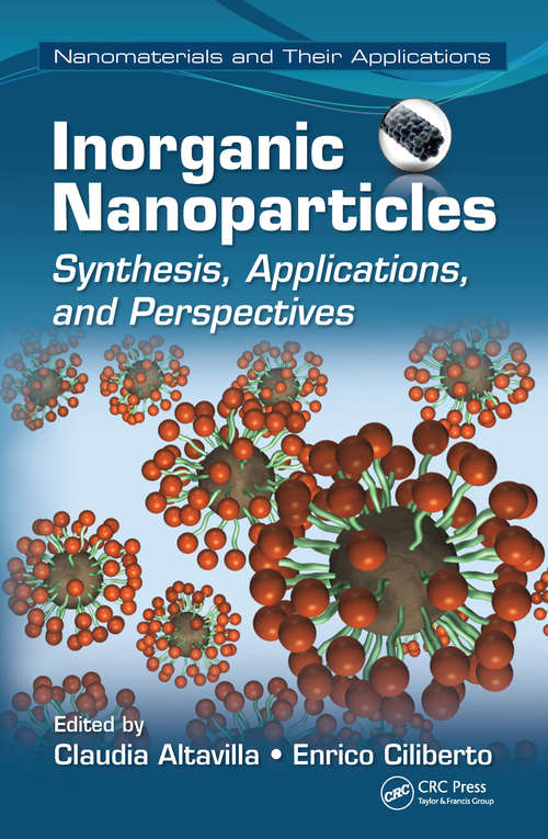 Book cover of Inorganic Nanoparticles: Synthesis, Applications, and Perspectives (Nanomaterials and their Applications)