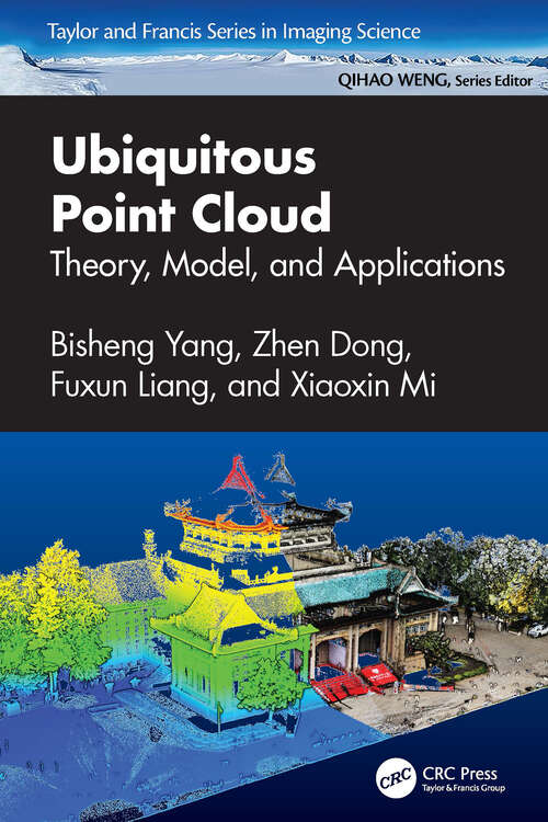 Book cover of Ubiquitous Point Cloud: Theory, Model, and Applications (Imaging Science)