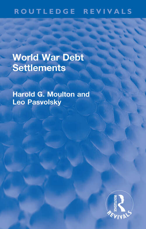 Book cover of World War Debt Settlements (Routledge Revivals)