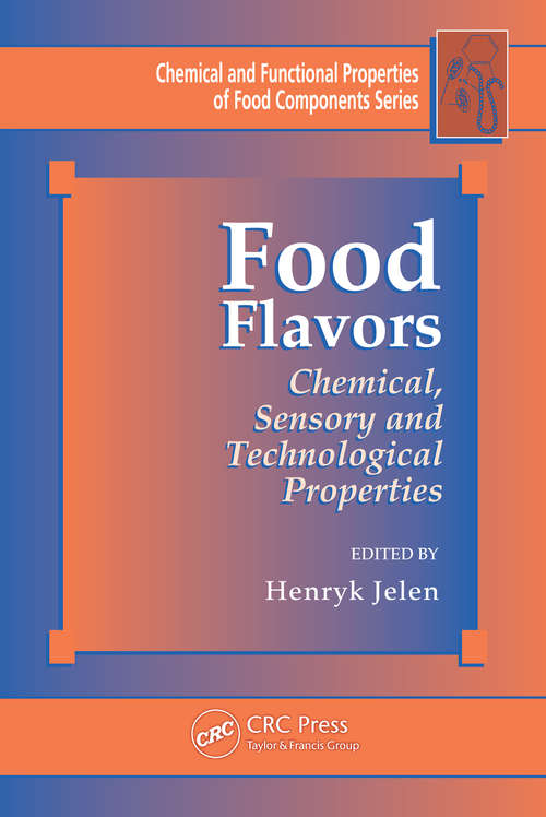 Book cover of Food Flavors: Chemical, Sensory and Technological Properties (ISSN)