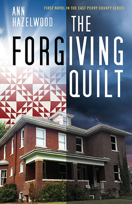 Book cover of The Forgiving Quilt (East Perry County Series)