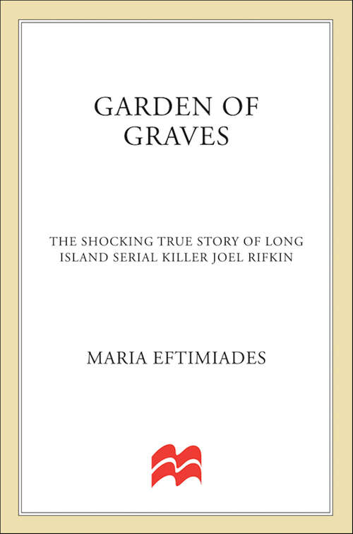 Book cover of Garden of Graves: The Shocking True Story of Long Island Serial Killer Joel Rifkin