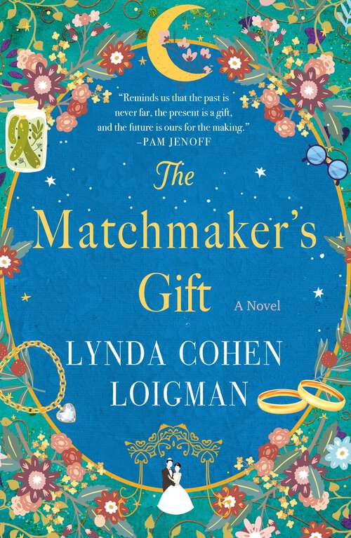 Book cover of The Matchmaker's Gift: A Novel
