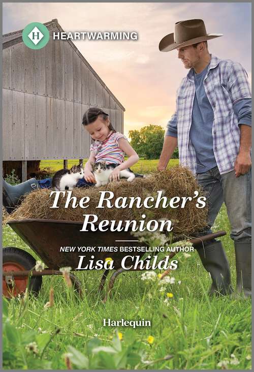 Book cover of The Rancher's Reunion: A Clean and Uplifting Romance (Bachelor Cowboys #7)
