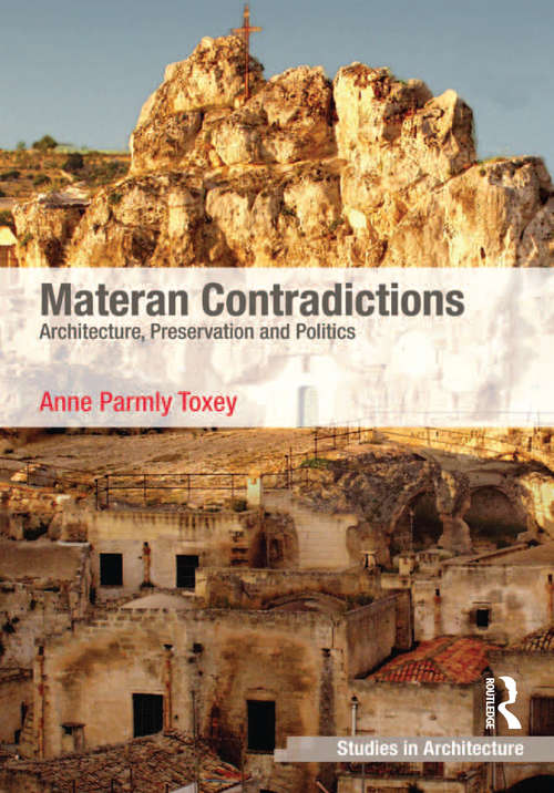 Book cover of Materan Contradictions: Architecture, Preservation and Politics (Ashgate Studies In Architecture Ser.)