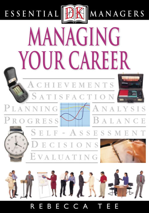 Book cover of DK Essential Managers: Managing Your Career (DK Essential Managers)