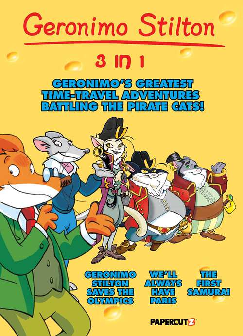 Book cover of Geronimo Stilton 3-In-1 Vol. 4 (Geronimo Stilton Graphic Novels #4)