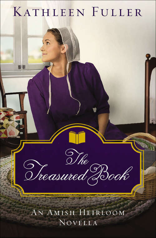 Book cover of The Treasured Book: An Amish Heirloom Novella (Amish Heirloom Novellas)