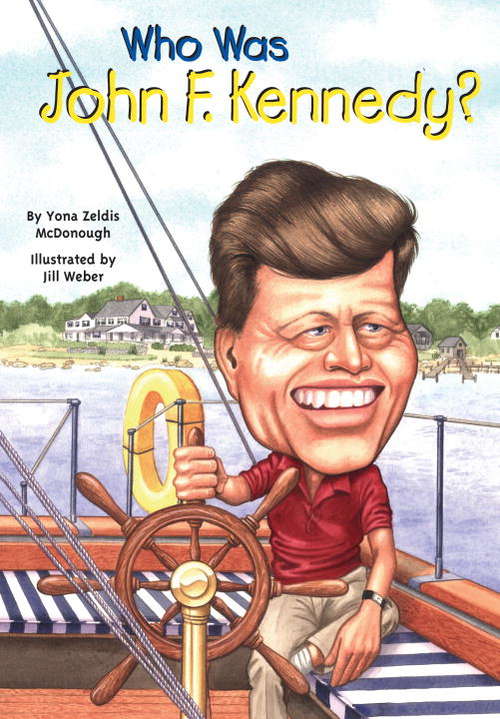 Book cover of Who Was John F. Kennedy? (Who was?)