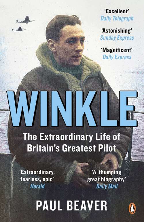 Book cover of Winkle: The Extraordinary Life of Britain’s Greatest Pilot