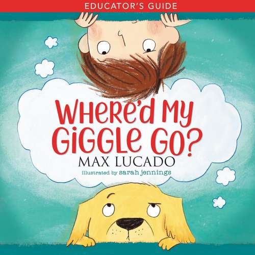 Book cover of Where'd My Giggle Go? (Educator's Guide)