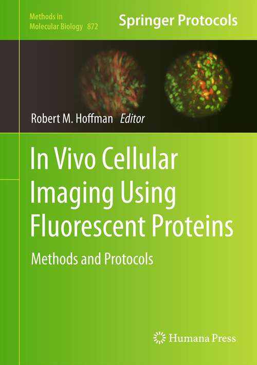 Book cover of In Vivo Cellular Imaging Using Fluorescent Proteins