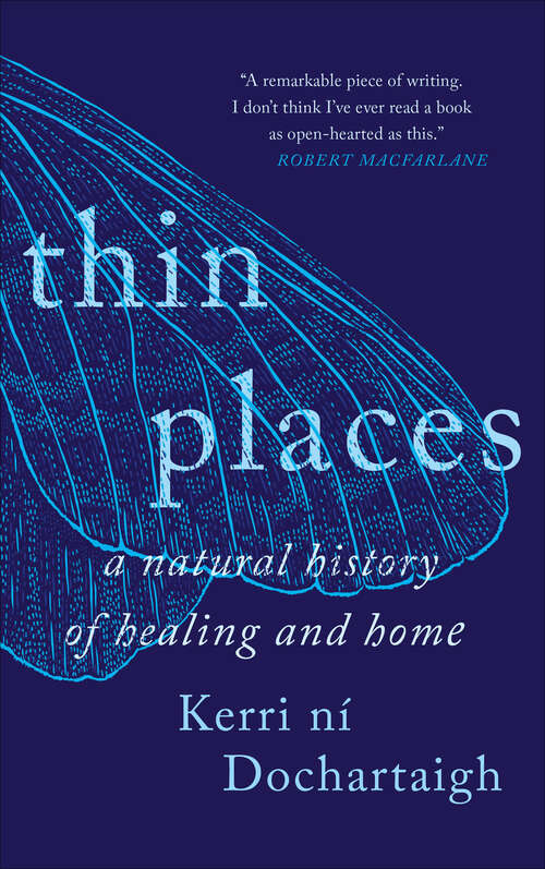 Book cover of Thin Places: A Natural History of Healing and Home