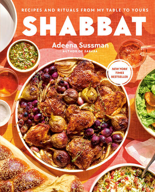 Book cover of Shabbat: Recipes and Rituals from My Table to Yours