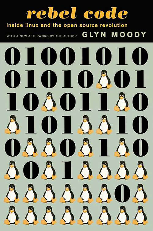 Book cover of Rebel Code: Linux and the Open Source Revolution