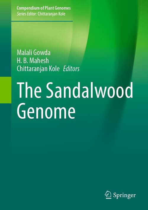 Book cover of The Sandalwood Genome (1st ed. 2022) (Compendium of Plant Genomes)